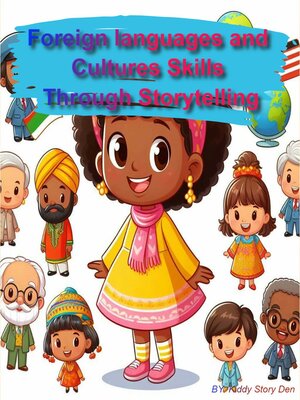 cover image of Foreign Languages and Cultures Skills Through Storytelling